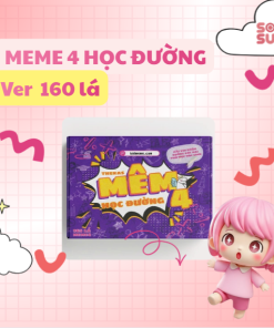 MEME 4 HỌC ĐƯỜNG 160 lá